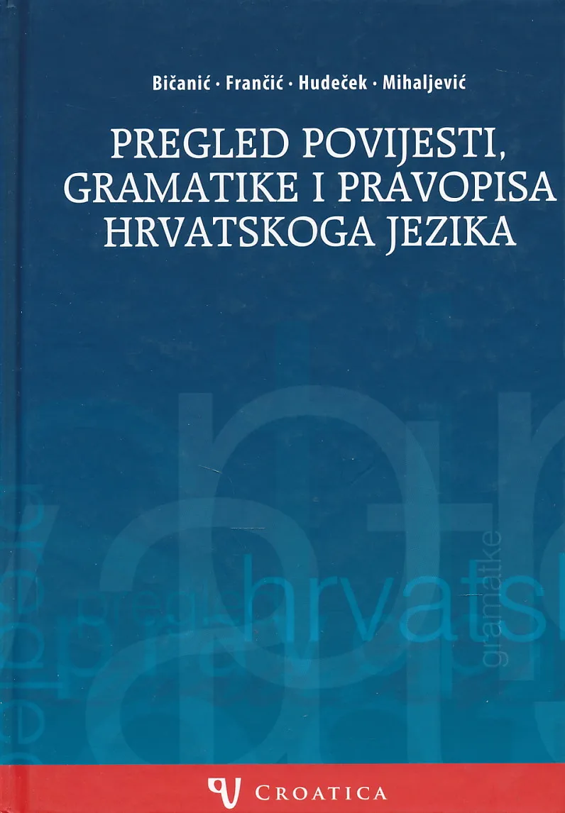 Pregled povijesti, gramatike i pravopisa