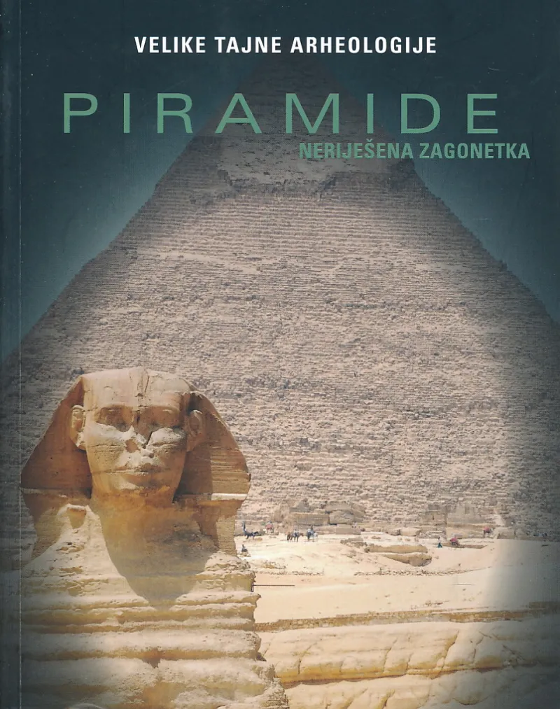 Piramide, neriješena zagonetka