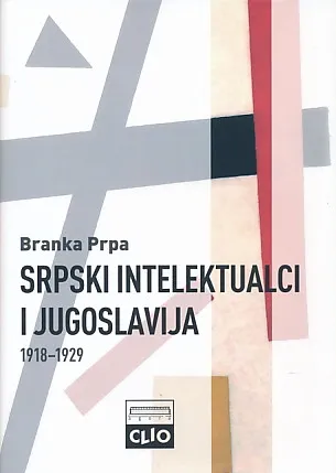 Srpski intelektualci i Jugoslavija 1918-1929