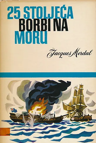 25 stoljeća borbi na moru
