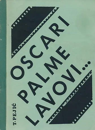 Oscari, Palme, Lavovi...