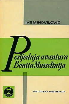 Posljednja avantura Benita Mussolinija