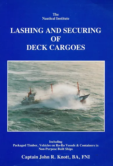 Lashing and Securing of Deck Cargoes