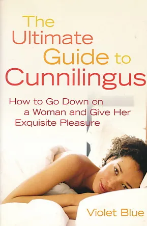 The Ultimate Guide to Cunnilingus