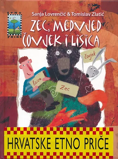 Zec, medvjed, čovjek i lisica