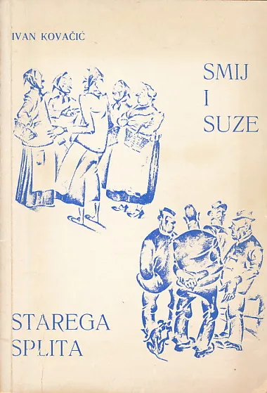 Smij i suze starega Splita