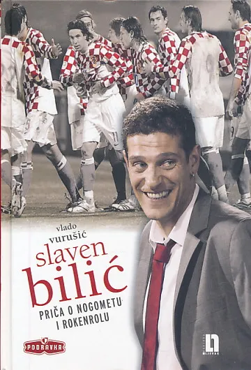 Slaven Bilić - Priča o nogometu i rokenrolu