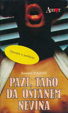 Pazi, tako da ostanem nevina