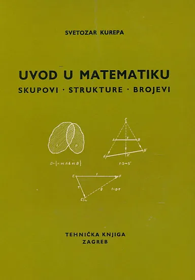 Uvod u matematiku: Skupovi - strukture - brojevi