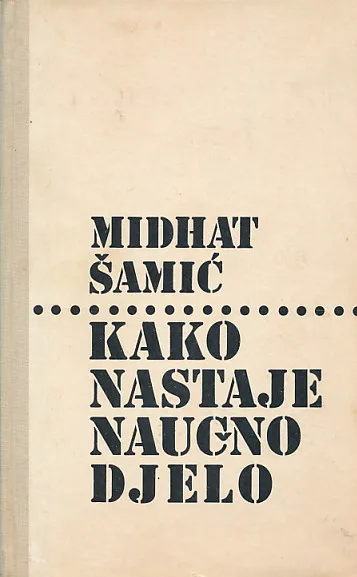 Kako nastaje naučno djelo