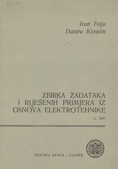 Zbirka zadataka i riješenih primjera iz osnova elektrotehnike
