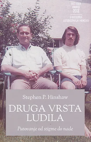 Druga vrsta ludila : putovanje od stigme do nade