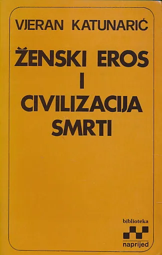 Ženski eros i civilizacija smrti