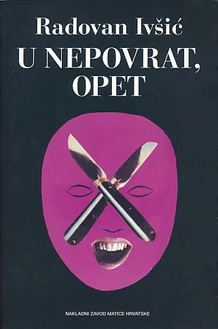 U nepovrat, opet