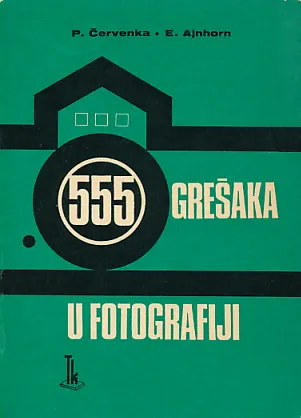 555 grešaka u fotografiji