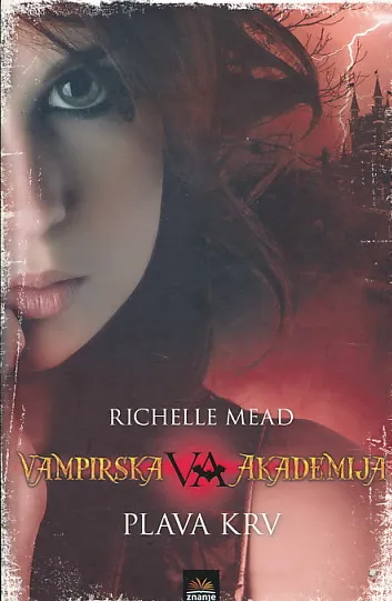 Vampirska akademija: Plava krv