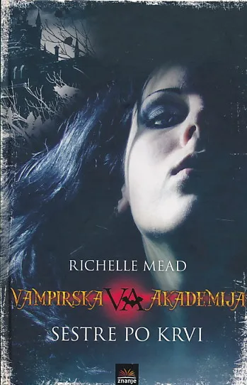 Vampirska akademija: Sestre po krvi