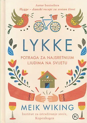 Lykke : Potraga za najsretnijim ljudima na svijetu