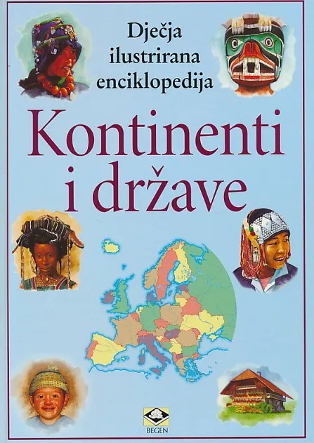 Dječja ilustrirana enciklopedija - Kontinenti i države