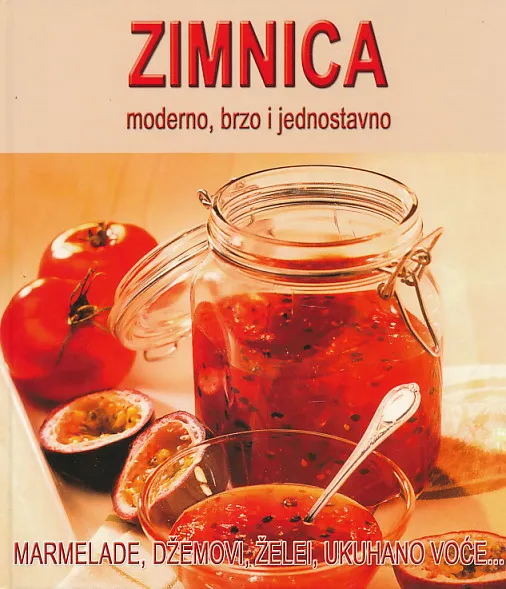 Zimnica: moderno, brzo i jednostavno