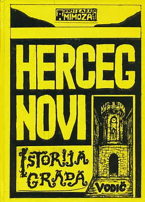 Herceg Novi: istorija grada, vodič
