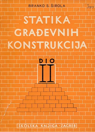 Statika građevnih konstrukcija II. dio