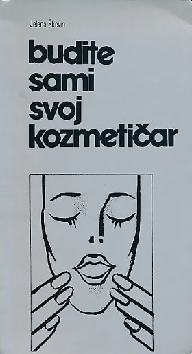 Budite sami svoj kozmetičar
