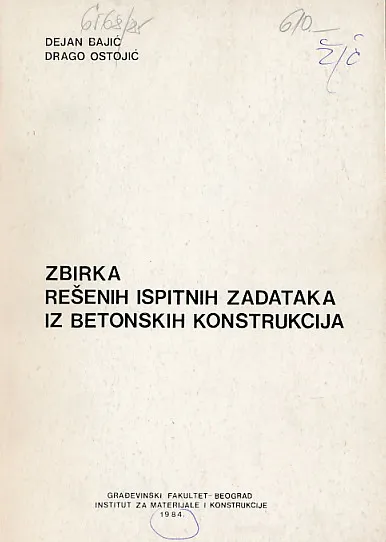 Zbirka rešenih ispitnih zadataka iz betonskih konstrukcija