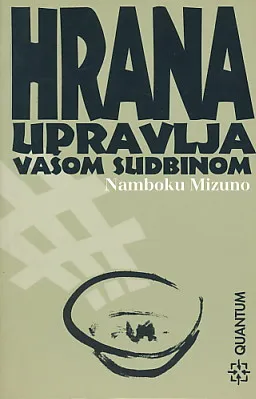 Hrana upravlja vašom sudbinom