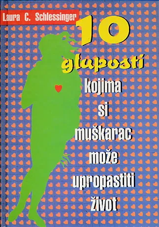 10 gluposti kojima si muškarac