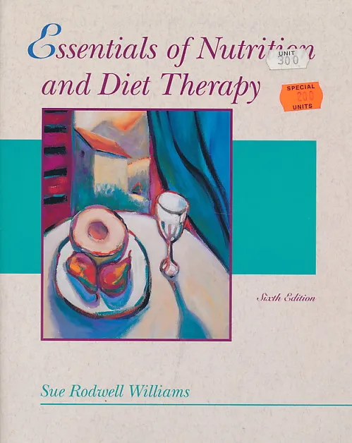 Essentials of nutrition and diet therapy