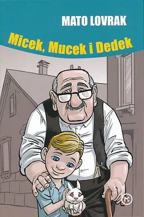 Micek, Mucek i Dedek