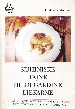 Kuhinjske tajne Hildegardine ljekarne