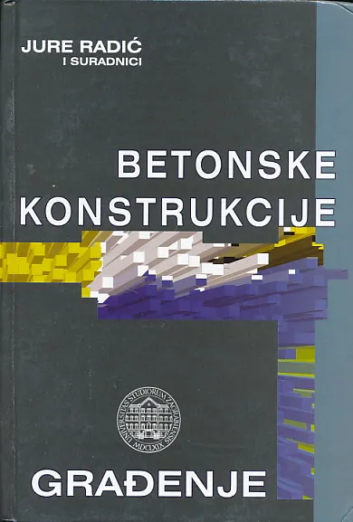 Betonske konstrukcije 3: građenje