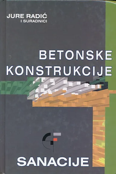 Betonske konstrukcije 4: sanacije