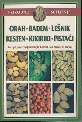 Orah, badem, lešnik, kesten, kikiriki i pistaći