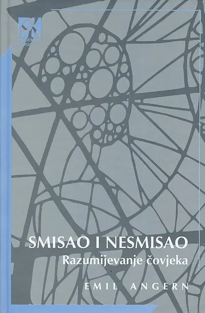 Smisao i nesmisao Razumijevanje čovjeka