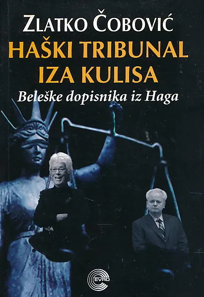 Haški tribunal iza kulisa