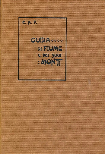 Guida di Fiume e dei suoi monti