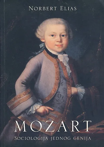 Mozart : sociologija jednog genija