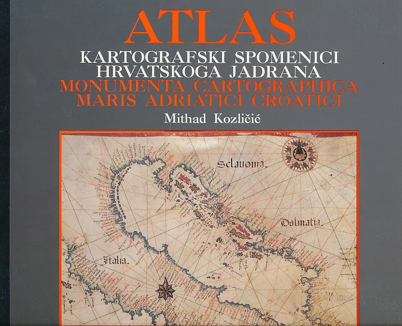 Atlas : Kartografski spomenici hrvatskoga Jadrana