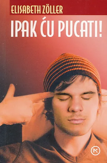 Ipak ću pucati!