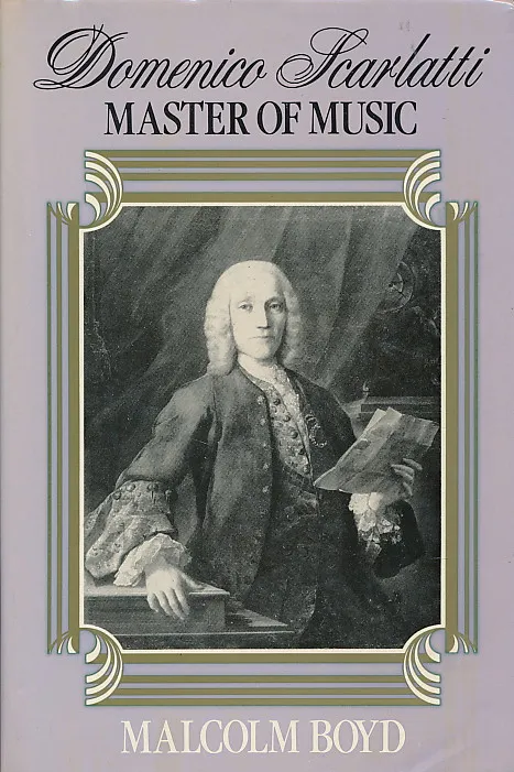 Domenico Scarlatti: Master of Music