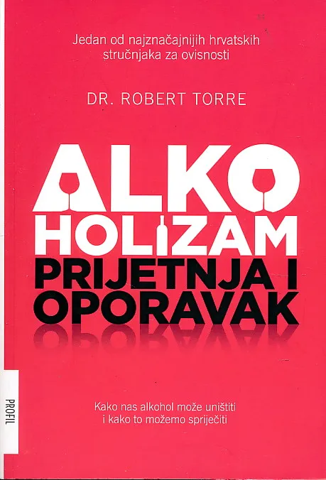 Alkoholizam : Prijetnja i oporavak