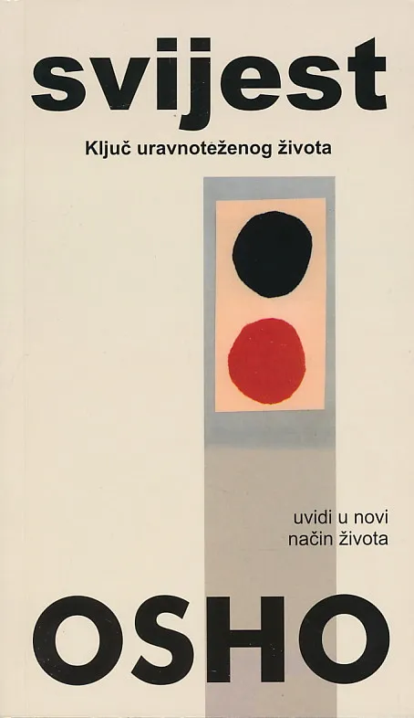 Svijest : Ključ uravnoteženog života