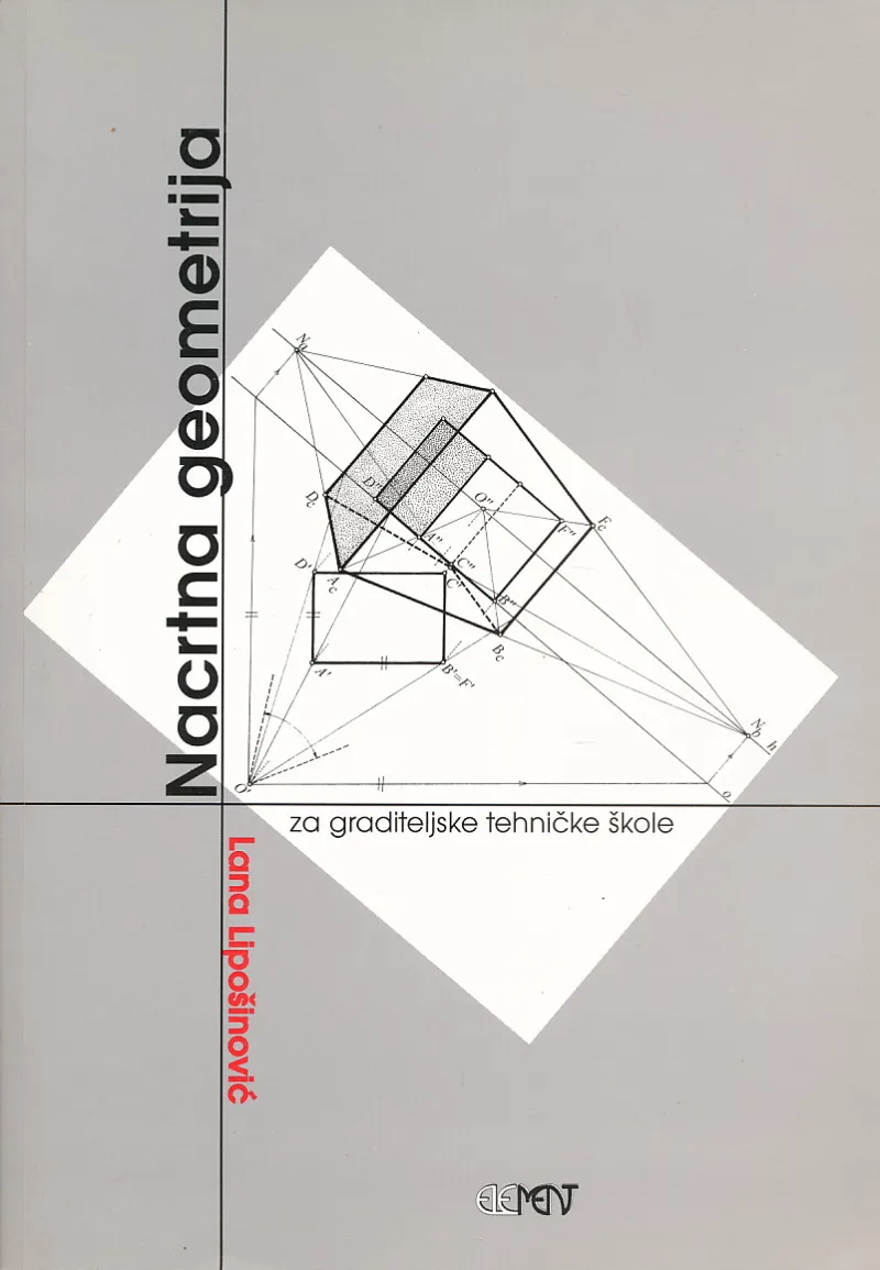 Nacrtna geometrija udžbenik za graditeljske tehničke škole