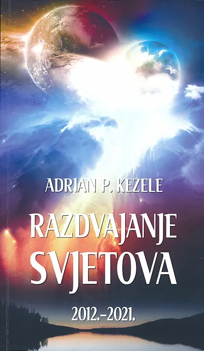 Razdvajanje svjetova 2012.-2021.