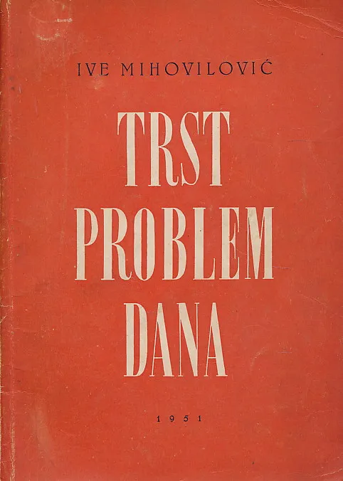 Trst : problem dana