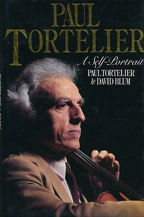Paul Tortelier: A Self-Portrait