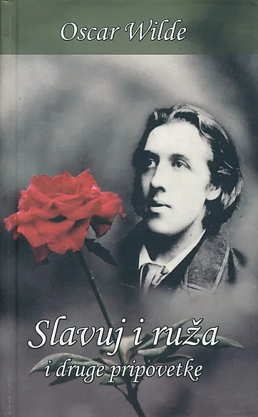 Slavuj i ruža i druge pripovijesti